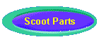 Scoot Parts
