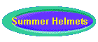 Summer Helmets
